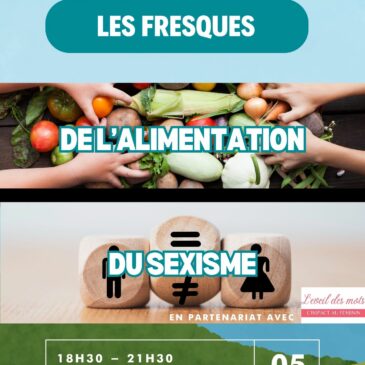 05 mars – Fresques de l’Alimentation et du Sexisme