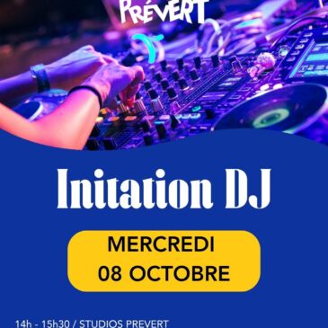 08 oct – Atelier DJ