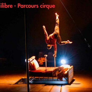 En équilibre (parcours cirque)
