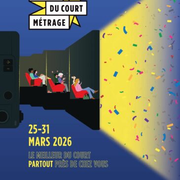 26 Mars – Fête du court métrage
